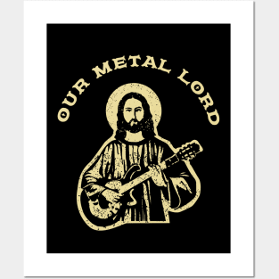 Our Metal Lord - Heavy Metal Guitarist Posters and Art